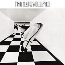 Time and a Word: Expanded and Remastered