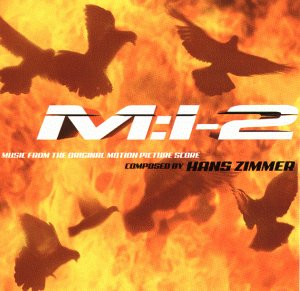 Hans Zimmer - Mission Impossible 2 (Score) - Zortam Music