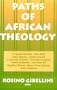 Paths of African Theology