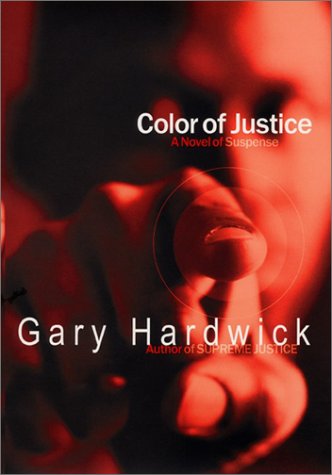 Color of Justice: A Novel of Suspense