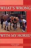 View Book 'What's Wrong With My Horse?'