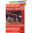 What's Wrong With My Horse? by Colin J. Vogel
