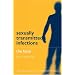 Sexually Transmitted Infections: The Facts