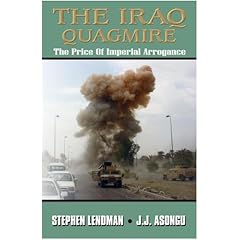 The Iraq Quagmire: The Price of Imperial Arrogance