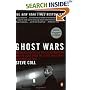 Ghost Wars: The Secret History of the CIA, Afghanistan, and Bin Laden, from the Soviet Invasion to September 10, 2001