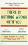 There Is Nothing Wrong With You: Regardless of What You Were Taught to Believe