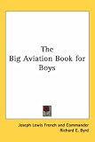The Big Aviation Book for Boys