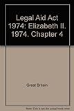 Legal Aid Act 1974 : Elizabeth II. 1974. Chapter 4
