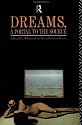 Dreams, A Portal to the Source: A Guide to Dream Interpretation