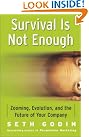 Survival is Not...