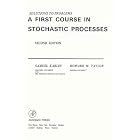 A Solution to Problems in a First Course in Stochastic Processes by  Samuel Karlin, Howard M. Taylor, and Karlink Samuel
