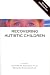 Search : Recovering Autistic Children