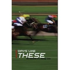 Days Like These: The Education of a Racing Lover