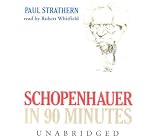 Schopenhauer In 90 Minutes (Philosophers in 90 Minutes)