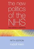 The New Politics of the NHS: From Creation to Reinvention