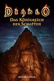 Diablo: Das Königreich der Schatten. Diablo 03.: Bd 3