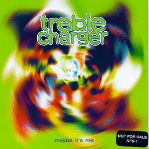 Treble Charger - Maybe It's Me