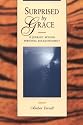Surprised by Grace