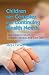 Children with Complex and Continuing Health Needs the Experiences of Children, Families and Care Staff