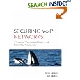 Securing VoIP Networks: Threats, Vulnerabilities, and... by Peter Thermos and Ari Takanen