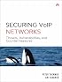 Securing VoIP Networks: Threats, Vulnerabilities, and Countermeasures
