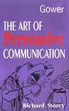  : The Art of Persuasive Communication