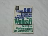 Berichte zur Gesinnungslage der Nation / Bericht zur Gesinnungslage des Staatsschutzes - Mit Dokumenten. - Heinrich B&ouml;ll, G&uuml;nter Wallraff
