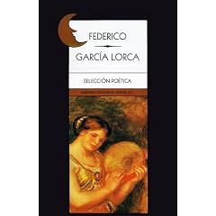Seleccion Poetica de Federico Garcia Lorca
