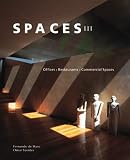 Spaces III: Restaurants, Offices and Commercial Spaces