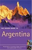 The Rough Guide to Argentina 2 (Rough Guide Travel Guides)