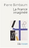 La France imagin�e : D�clin des r�ves unitaires ?