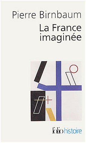 La France imagin�e : D�clin des r�ves unitaires ?