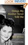Things My Mother Never Told Me