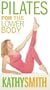 Kathy Smith - Pilates for the Lower Body [VHS]