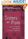 Sisters in Pain: Battered Women Fight Back