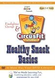 Firefighter George & CircusFit: Healthy Snack Basics