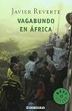 Vagabundo en Africa (Best Seller) (Spanish Edition)