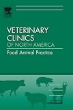 Stocker Cattle: An Issue of Veterinary Clinics: Food Animal Practice: 22 (The Clinics: Veterinary Medicine)