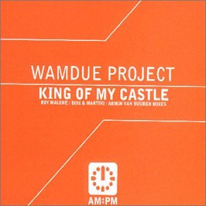 Wamdue Project - King Of My Castle (Nicola Fasano and Steve Forest Mixes) - Zortam Music