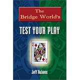 The Bridge World's Test Your Play