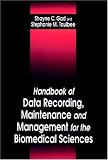 Handbook of Data Recording Maintenance Management Biomedical
