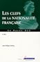 Les clefs de la nationalit� fran�aise