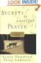 Secrets to Powerful Prayer: Discovering the Languages of the Heart