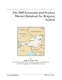 The 2005 Economic and Product Market Databook for Bregenz, Austria