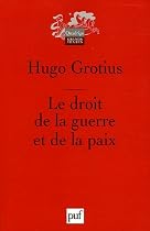 Le droit de la guerre et de la paix