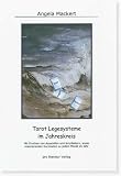 Tarot Legesysteme im Jahreskreis: Mit Drucken von Aquarellen und Acrylbildern, sowie inspirierenden Kurztexten zu jedem Monat im Jahr - Angela Mackert