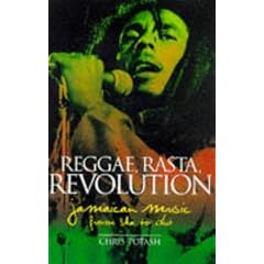 Reggae, Rasta, Revolution: Jamaican Music from Ska to Dub