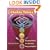Chakra Tonics: Essential Elixirs For The Mind, Body, And Spirit