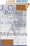 A User's Guide to the Millennium: Essays and Reviews