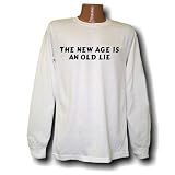 The New Age is an old lie Long Sleeve T-shirt
